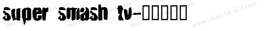 Super Smash TV字体转换